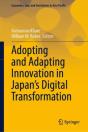 Adopting And Adapting Innovation In Japan'S Digital Transformation - Preview