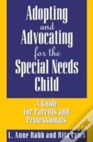 Adopting And Advocating For The Special Needs Child