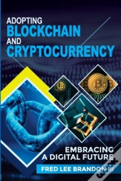 Adopting Blockchain And Cryptocurrency