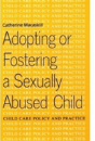 Adopting Or Fostering A Sexually Abused Child - Preview