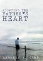 Adopting The Father'S Heart - Preview