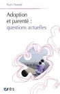 Adoption Et Parenté : Questions Actuelles - Preview