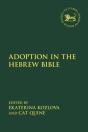 Adoption In The Hebrew Bible - Preview