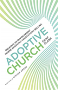 Adoptive Church Â€“ Creating An Environment Where Emerging Generations Belong