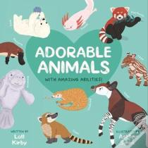 Adorable Animals With Amazing Abilities
