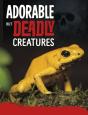 Adorable But Deadly Creatures - Preview