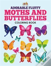 Adorable Fluffy Moths And Butterflies Coloring Book