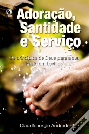 Capa do artigo Adoração, Santidade E Serviço