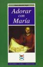 Adorar Con María - Preview