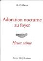 Adoration Nocturne Au Foyer : Heure Sainte - Preview