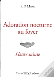 Capa do artigo Adoration Nocturne Au Foyer : Heure Sainte