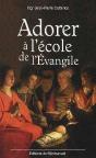 Adorer À L'École De L'Évangile - Preview