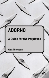 Adorno: A Guide For The Perplexed