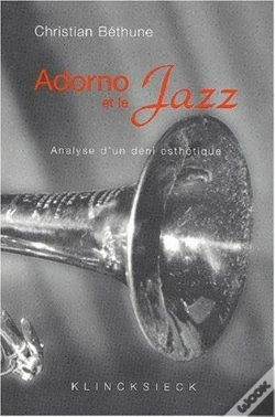 Capa do artigo Adorno Et Le Jazz ; Analyse D'Un Déni Esthetique