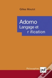 Adorno, Langage Et Reification