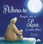 Adoro-te Daqui Até à Lua (e Mais Além) - Preview