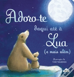 Capa do artigo Adoro-te Daqui Até à Lua (e Mais Além)