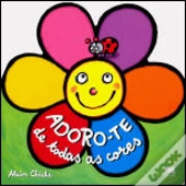 Adoro-te de Todas as Cores