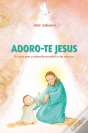 Capa do artigo Adoro-te jesus
