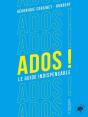 Ados ! Le Guide Indispensable - Preview