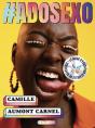 #Adosexo : Le Guide D'Éducation Sexuelle De Référence ! - Preview