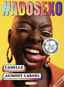 Capa do artigo #Adosexo : Le Guide D'Éducation Sexuelle De Référence !