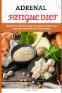 Adrenal Fatigue Diet - Preview