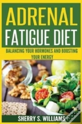 Adrenal Fatigue Diet