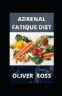 Adrenal Fatique Diet - Preview