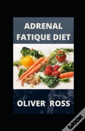 Adrenal Fatique Diet