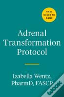 Adrenal Transformation Protocol