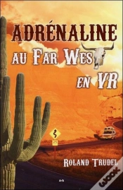 Capa do artigo Adrenaline - Au Far West En Vr