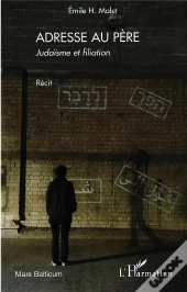 Adresse Au Père ; Judaïsme Et Filiation