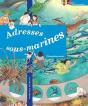 Adresses Sous-Marines ; L'Écosystème Marin - Preview