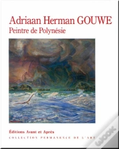 Adriaan Herman Gouwe ; Peintre De Polynésie