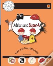 Adrian And Super-A
