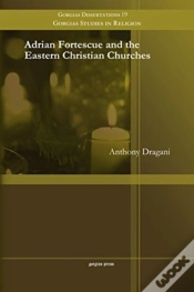 Capa do artigo Adrian Fortescue And The Eastern Christian Churches