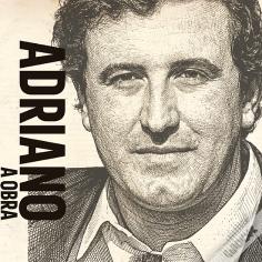 Adriano - A Obra