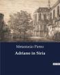 Adriano In Siria - Preview