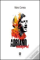 Adriano Sempre!