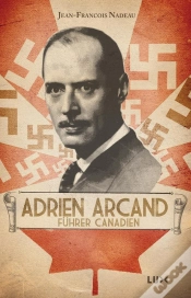 Capa do artigo Adrien Arcand, Führer Canadien