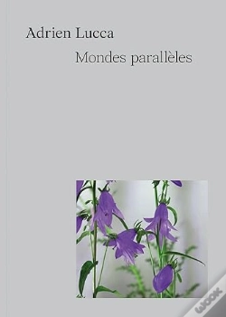 Capa do artigo Adrien Lucca - Mondes Paralleles - Edition Bilingue