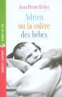 Adrien Ou La Colere Des Bebes - Preview