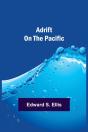 Adrift On The Pacific - Preview
