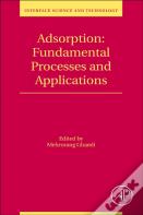Adsorption: Fundamental Processes And Applications