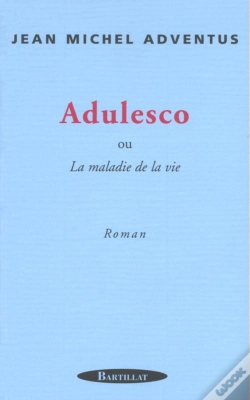Capa do artigo Adulesco Ou La Maladie De La Vie
