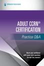 Adult Ccrnâ® Certification Practice Q&A - Preview