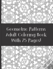 Capa do artigo Adult Coloring Book Geometric Patterns With 75 Designs