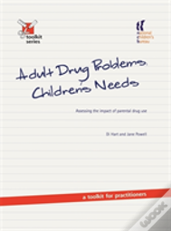Adult Drug Problems, Children'S Needs