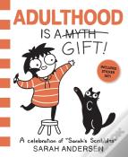 Adulthood Is A Gift!